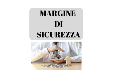 Margin of Safety o Margine di sicurezza