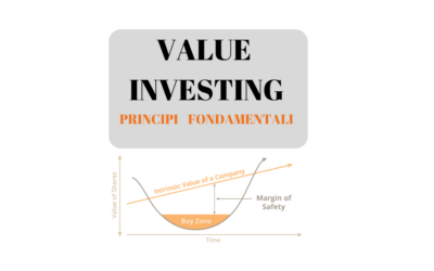 Value Investing: Principi fondamentali e filosofia di investimento